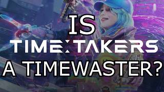 WASTING MY SUNDAY AFTERNOON | Time Takers Closed Beta screenshot 5