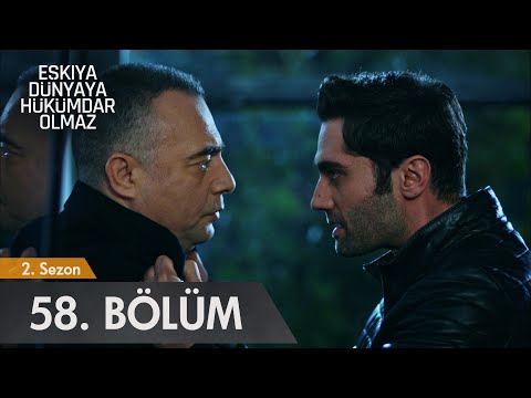 Eşkıya Dünyaya Hükümdar Olmaz 58. Bölüm - atv