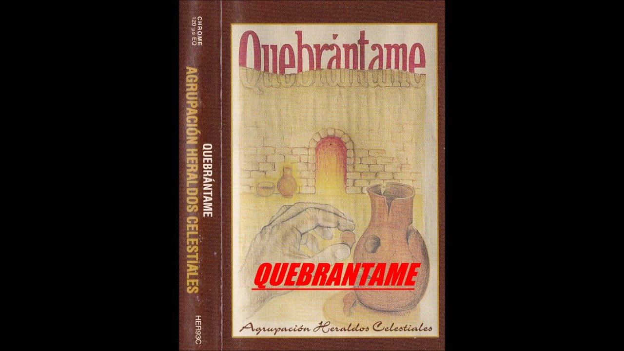 Watch AGRUPACION HERALDOS CELESTIALES (1 - QUEBRANTAME) on YouTube Watch AGRUPACION HERALDOS CELESTIALES (1 - QUEBRANTAME) on YouTube