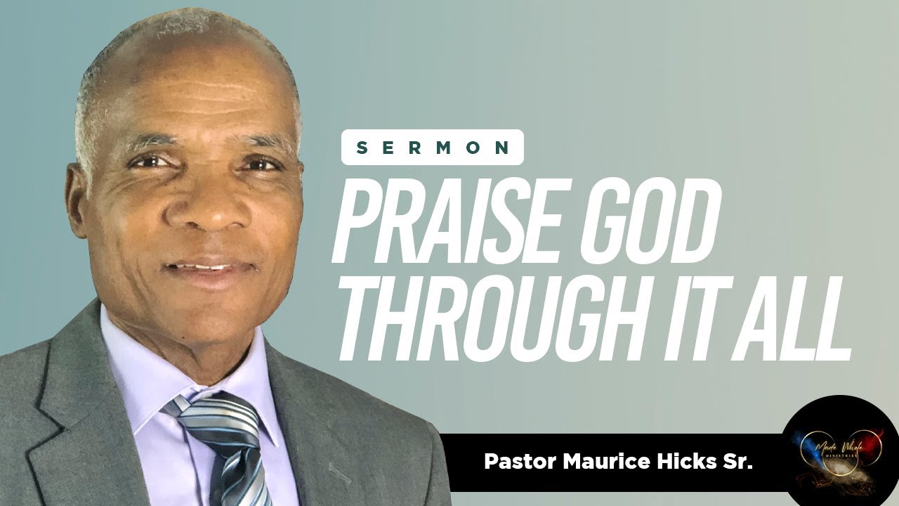 Praise God Through It All Sermon (1 Corinthians 2:1-5)