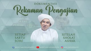 Rekaman Pengajian, 4 Februari 2017 - Masjid Jami Banjarmasin - KH. Ahmad Zuhdiannoor
