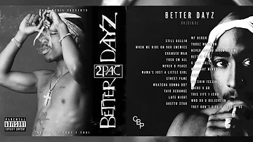 2Pac 👑 Better Dayz  Full OG Album