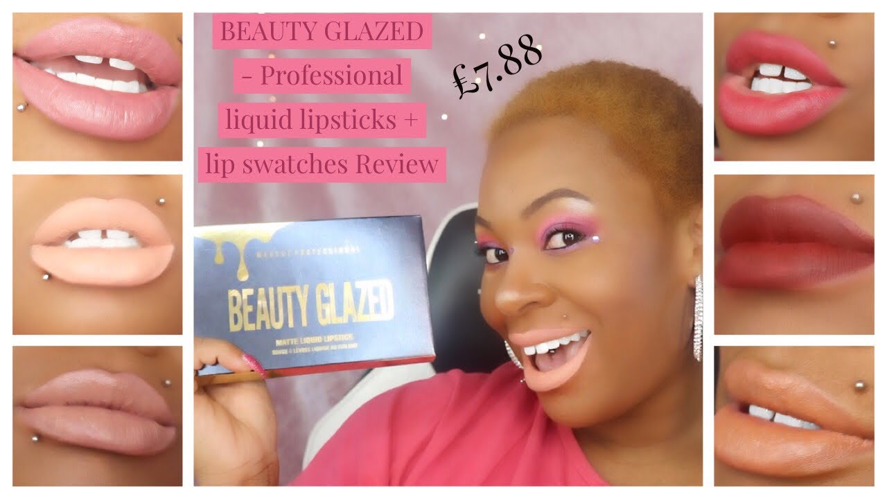 BEAUTY GLAZED - Professional liquid lipsticks + lip swatches Review ...