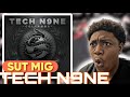 Tech N9ne - Sut Mig | REACTION
