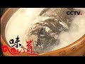 《味道》 记忆中的年味—溧阳年味：糊螺蛳 砂锅鱼头 年鸡 羊糕 扎肝 20180212 | CCTV美食