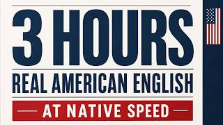 3 Hours of Real American English at Native Speed | 300 Everyday Conversations
