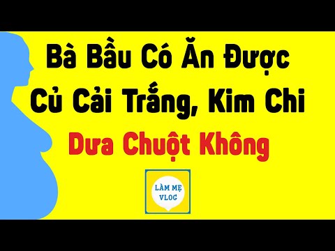 Video: Bà Bầu ăn Củ Cải Tươi được Không?