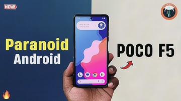 Official Paranoid Android 14 Update - POCO F5 - Fast Charging
