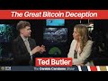 Bitcoin is compromised and lost its way gold and silver are the only sound money  ted butler