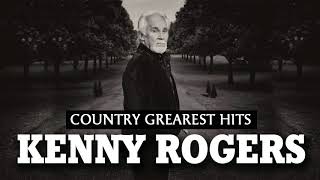 Kenny Rogers Greatest Hits Playlist - Kenny Rogers Best Songs Country Hits Of All time 1