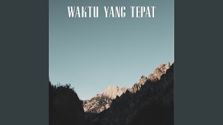 WAKTU YANG TEPAT