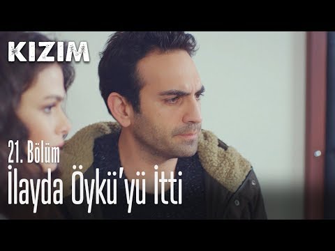 İlayda, Öykü'yü itti - Kızım 21. Bölüm