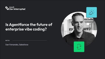 Is Agentforce the future of enterprise vibe coding? with Dan Fernandez (#244)