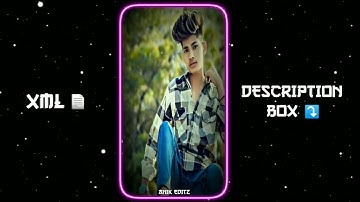 NEW BOYS ATTITUDE TREND XML 😈 ALIGHT MOTION VIDEO XML FILE💥||🎁#xml #trending @anik_editz69