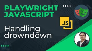 Playwright with Javascript | How to handle DropDown | Part 11