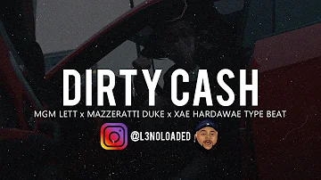 MGM Lett x Mazzeratti Duke x Xae Hardawae Type Beat "Dirty Cash" [Prod. L3NO Loaded x Desro]