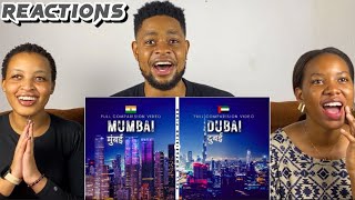 African Friends Reacts To Mumbai VS Dubai City Cinematic Comparison |मुंबई बनाम दुबई|Mumbai vs Dubai