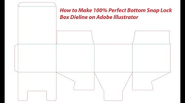 How to Make 100%  Perfect Snap Lock Bottom Box Dieline / Diecut on Adobe Illustrator