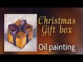 Christmas gift box with oil color  step by step painting tutorial