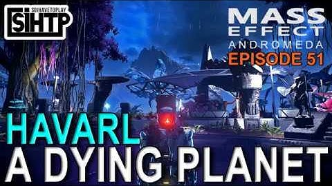 Mass Effect Andromeda Havarl A Dying Planet