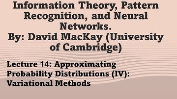 Lecture 14: Approximating Probability Distributions (IV): Variational Methods