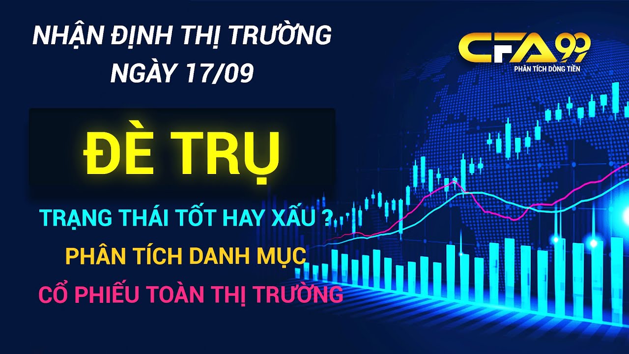 Nhận Định Chứng Khoán Ngày 17/9: Vnindex Tụt Giảm Thanh Khoản, Phân Tích Cổ Phiếu Toàn Thị Trường