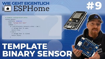 Template Binary Sensoren (Wie geht eigentlich ESPHome? | #9)