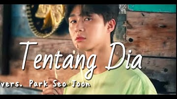tentang dia —Ashilla ft. Budi Doremi vers. Park Seo Joon