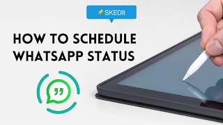 How to Schedule a WhatsApp Status with SKEDit screenshot 3