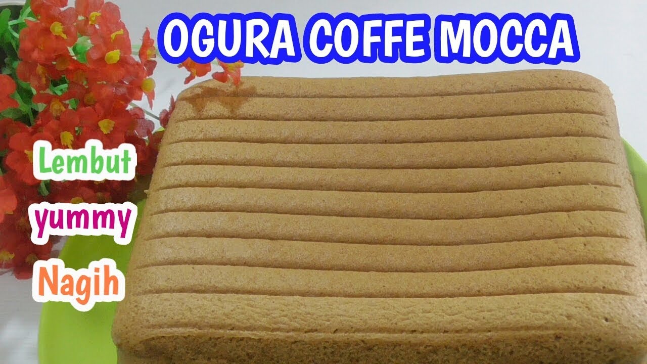 Resep (BOLU) Ogura Cake Coffee Mocca menul-menul bikin gemes / bolu coffe mocca lembut