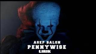 ASEP BALON PENNYWISE LIRIK