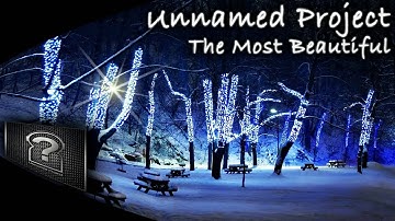 Unnamed Project - The Most Beautiful
