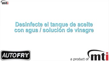 AutoFry MTI-40E Boil Out Procedure (Spanish)