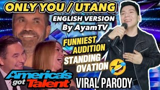 ONLY YOU (Utang English Version) Ayamtv | Americas Got Talent VIRAL PARODY