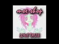 Moe Shop - Love Taste (feat. Jamie Paige & Shiki) [Lyrics] [HD]