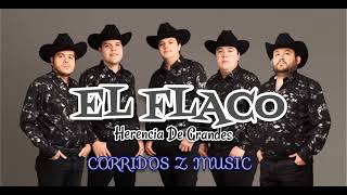 Video thumbnail of "El Flaco x Herencia De Grandes (2023)"