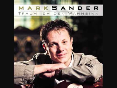 Mark Sander - Trum ich den Wahnsinn