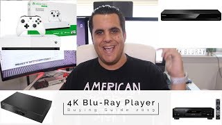 4K Blu-Ray Player Buying Guide 2019