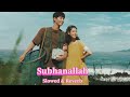 Subhanallah (slowed+reverb) Lofi Hindi Song