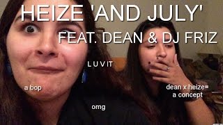 헤이즈 (Heize) - And July (Feat. DEAN, DJ Friz) MV REACTION