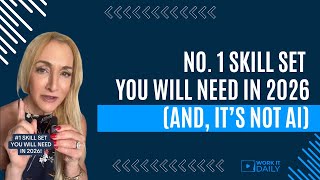 NO. 1 SKILL SET YOU WILL NEED IN 2026 (AND, IT’S NOT AI)