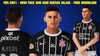 PES 2021 - NEW FACE AND HAIR MATIAS ROJAS 2023 - 4K