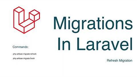 Refresh Migration In Laravel | Create Database Structure | Laravel Tutorial