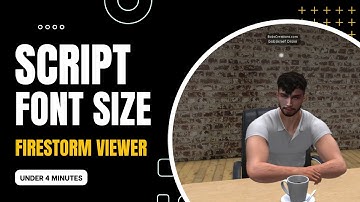 Script font size in Firestorm (Second Life)