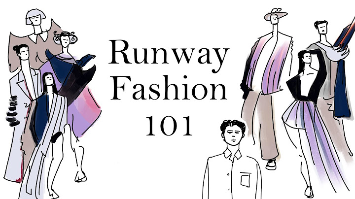 Runway Fashion Crash course in under 9 minutes