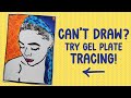 Super easy image tracing on the gel plate  mixed media gel plate portrait