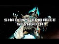 SHADOWS EMBRACE V2 | A SEVAGOTH TRIBUTE