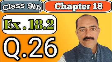 Class 9th || Chapter 18 || Ex.18.2 Q.No.26 (R.D.SHARMA)