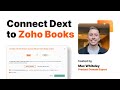 Maximising Efficiency: Connect Dext Bookkeepping Automation Software to Zoho Books