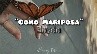 Zayda - Como Mariposa (Letra)